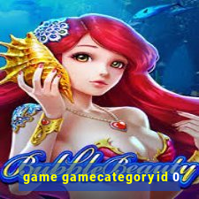 game gamecategoryid 0